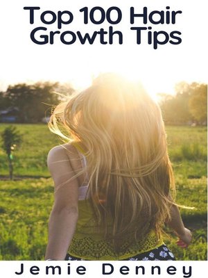 cover image of Top 100 Hair Growth Tips
